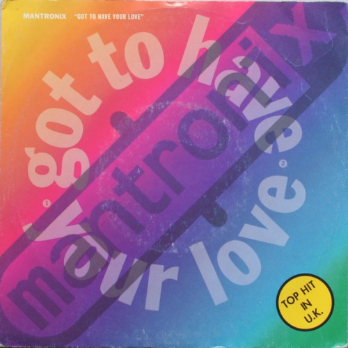 Vinyl / Mantronix - Got To Have Your Love