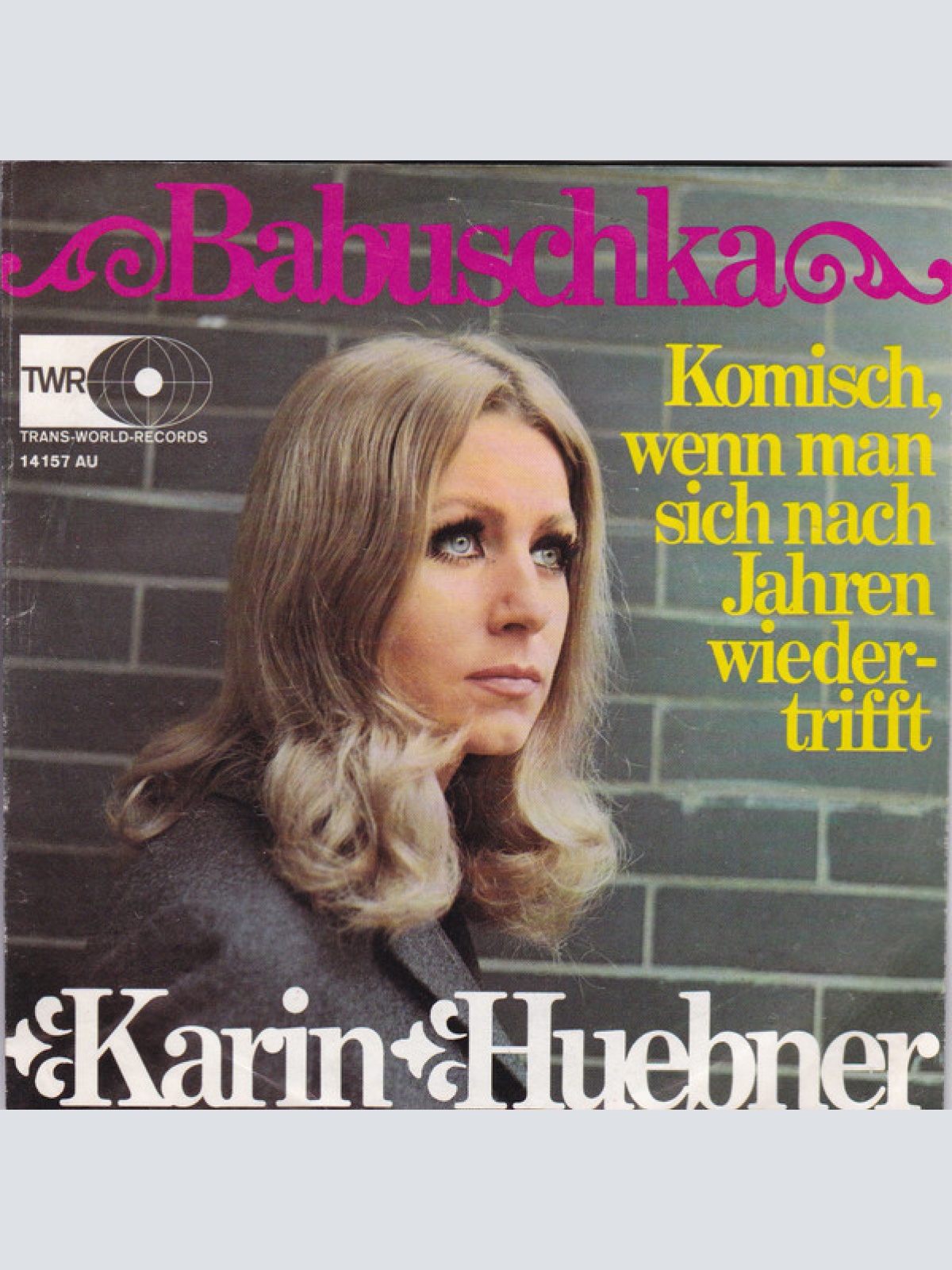 Vinyl / Karin Huebner* - Babuschka / Komisch, Wenn Man Sich Nach Jahren Wiedertrifft