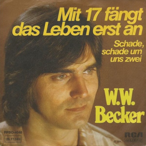 Vinyl / W.W. Becker* - Mit 17 Fängt Das Leben Erst An