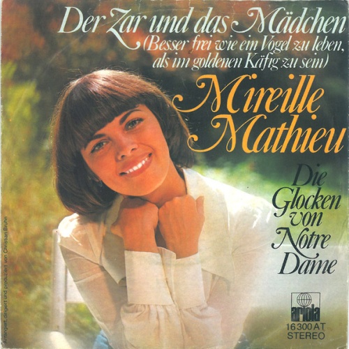Vinyl / Mireille Mathieu - Der Zar Und Das Mädchen (Besser Frei Wie Ein Vogel Zu Leben, Als Im Goldenen Käfig Zu Sein)