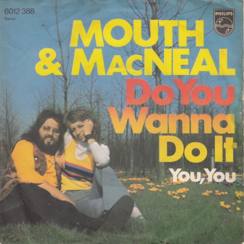Vinyl / Mouth & MacNeal - Do You Wanna Do It
