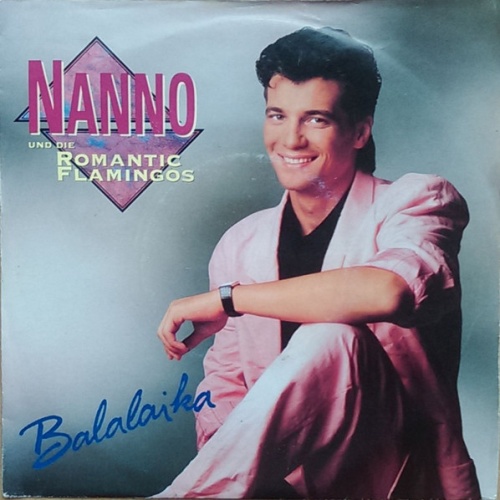 Vinyl / Nanno (2) Und  Die Romantic Flamingos* - Balalaika