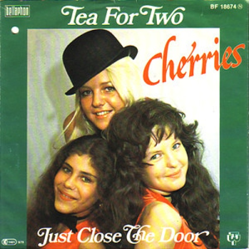 Vinyl / Cherries - Tea For Two / Just Close The Door