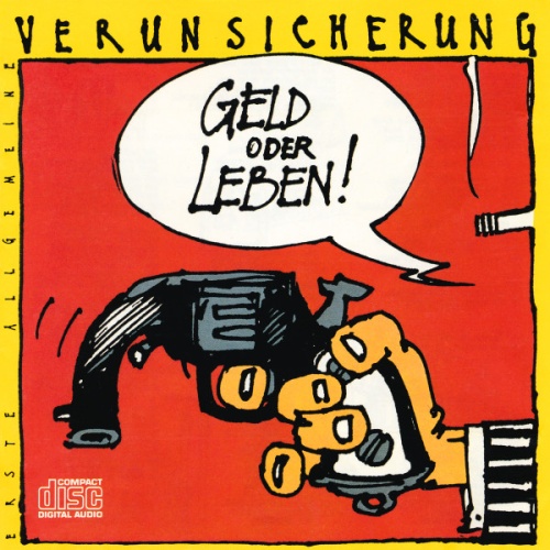 CD / Erste Allgemeine Verunsicherung* - Geld Oder Leben!