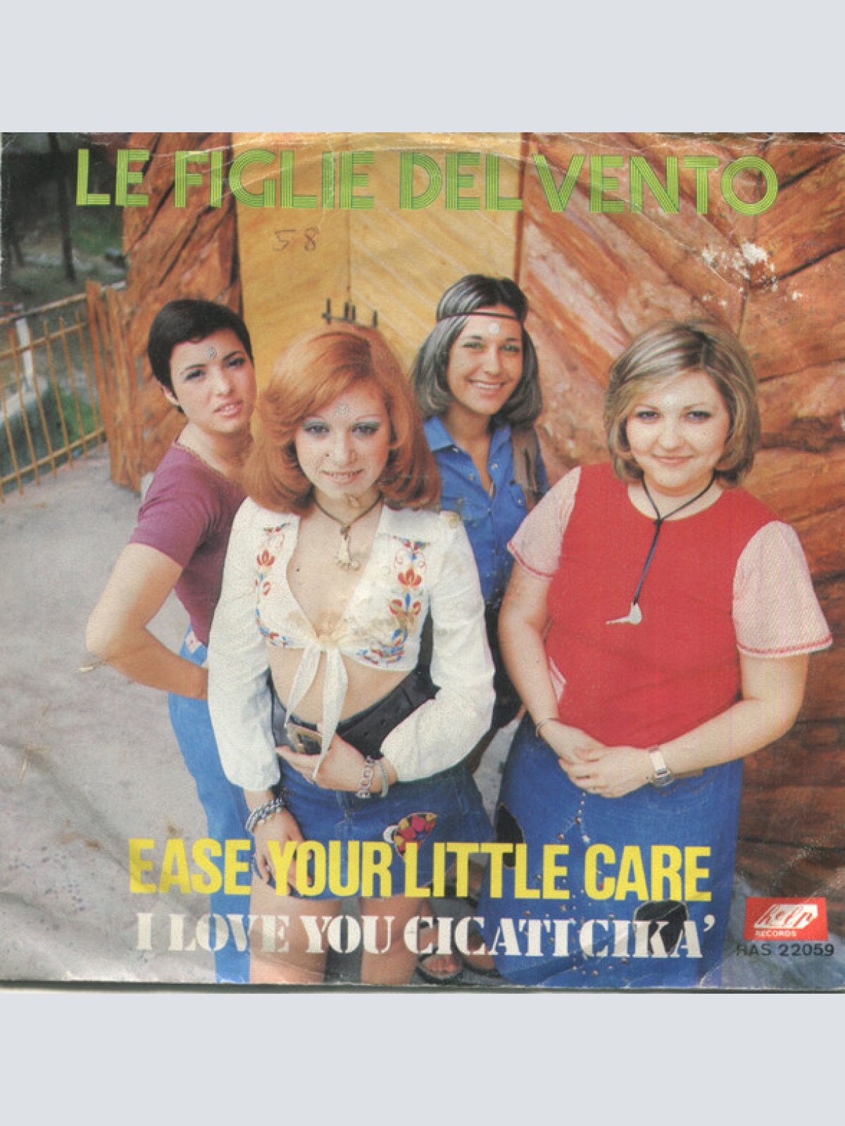 Vinyl / Le Figlie Del Vento - Ease Your Little Care / I Love You Cicati Cikà