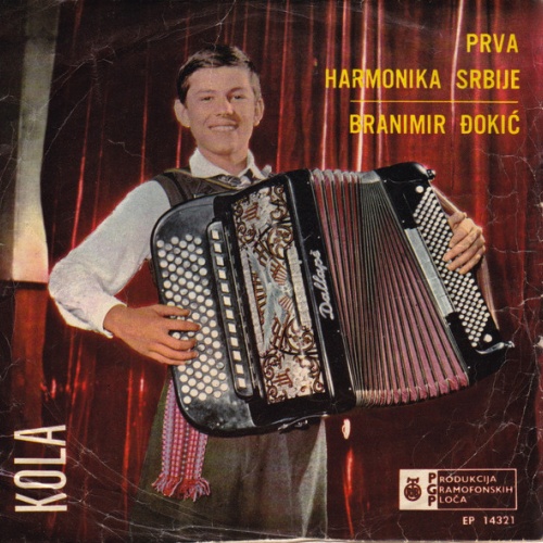 Vinyl / Branimir Đokić - Kola - Prva Harmonika Srbije
