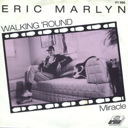 Vinyl / Eric Marlyn* - Walking 'Round