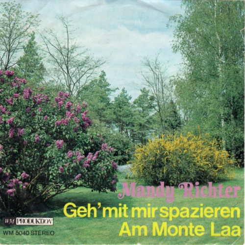Vinyl / Mandy Richter - Geh´ Mit Mir Spazieren / Am Monte Laa