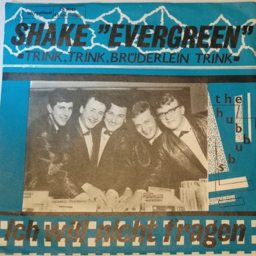 Vinyl / The Hubbubs - Shake "Evergreen" / Ich Will Nicht Fragen