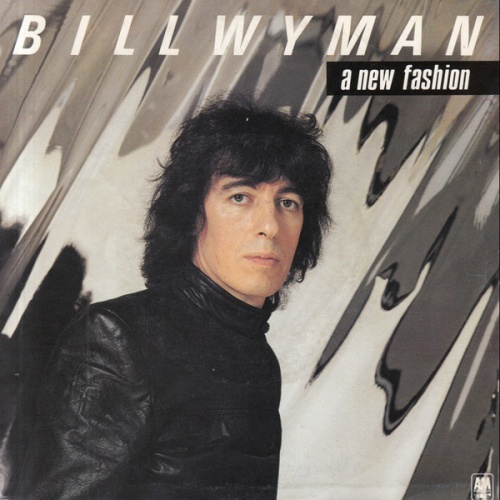 Vinyl / Bill Wyman - A New Fashion