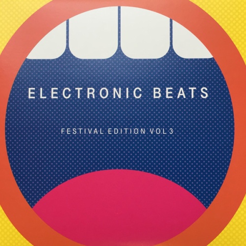 Vinyl / Agoria / Popnoname - Electronic Beats: Festival Edition Vol 3