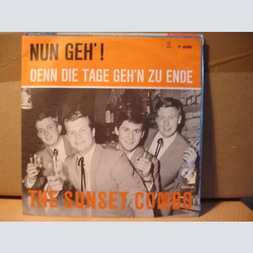 Vinyl / The Sunset Combo - Nun Geh'! / Denn Die Tage Gehen Zu Ende