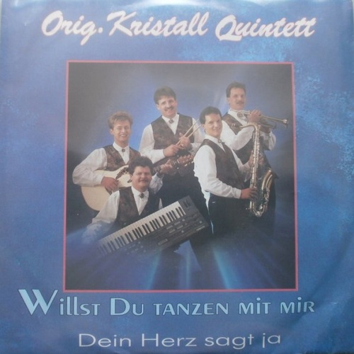 Vinyl / Orig. Kristall Quintett* - Willst Du Tanzen Mit Mir