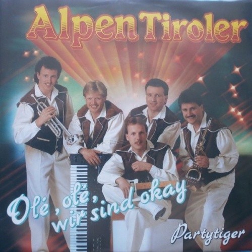 Vinyl / Alpen Tiroler - Olé, Olé, Wir Sind Okay