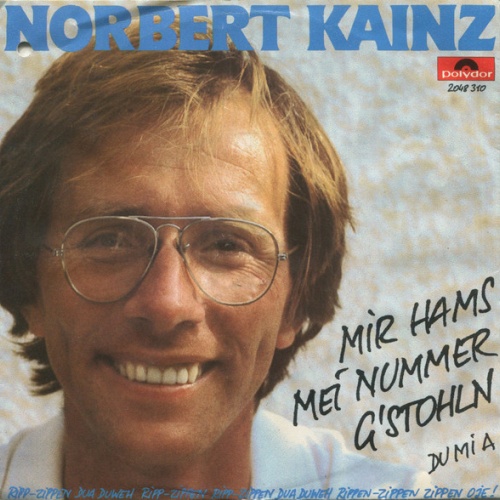 Vinyl / Norbert Kainz - Mir Hams Mei Nummer G'stohln