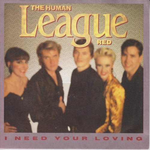 Vinyl / The Human League - I Need Your Loving