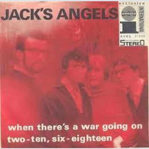 Vinyl / Jack's Angels - When There's A War Going On / Two-Ten, Six-Eighteen