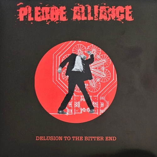 Vinyl / Pledge Alliance - Delusion To The Bitter End