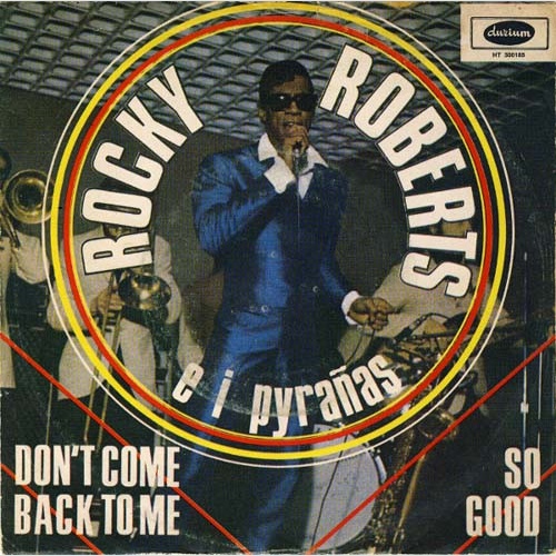 Vinyl / Rocky Roberts E I Pirañas / Rocky Roberts & The Airedales - Don't Come Back To Me / So Good