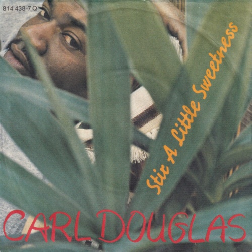 Vinyl / Carl Douglas - Stir A Little Sweetness