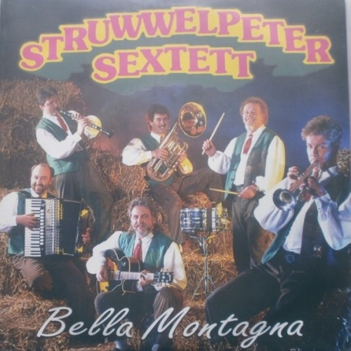 Vinyl / Struwwelpeter Sextett - Bella Montagna