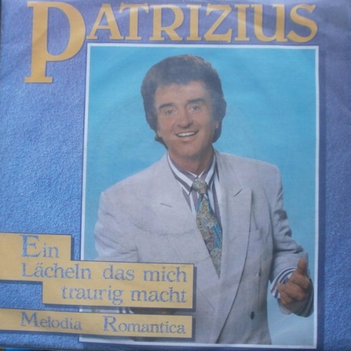 Vinyl / Patrizius - Ein Lächeln Das Mich Traurig Macht