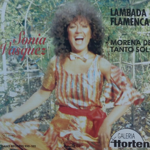 Vinyl / Sonia Vasquez - Lambada Flamenca / Morena De Tanto Sol