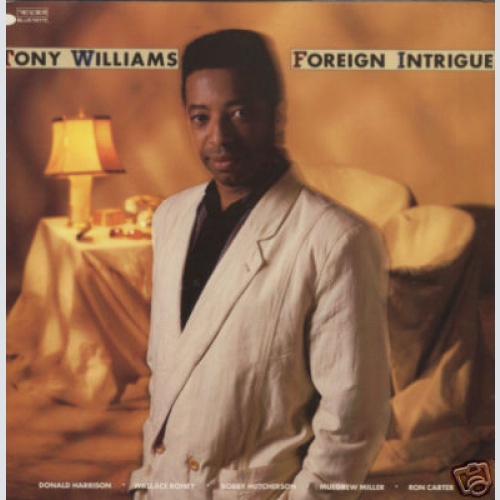 Vinyl / Tony Williams* - Foreign Intrigue