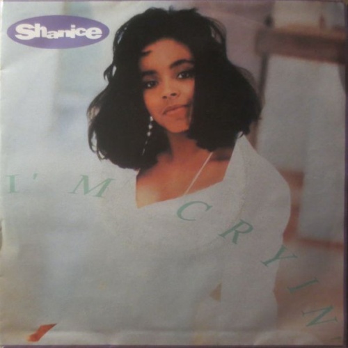 Vinyl / Shanice - I'm Cryin'