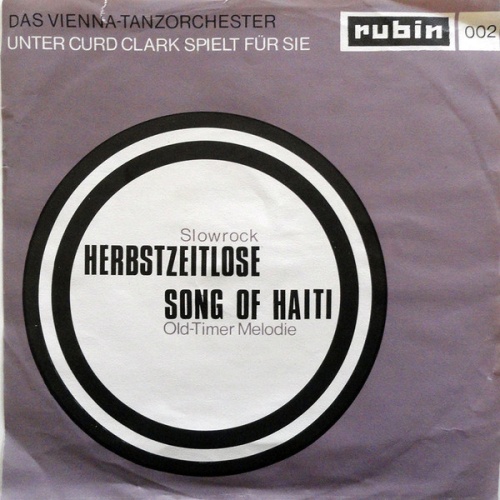 Vinyl / Das Vienna-Tanzorchester* Unter Curd Clark - Herbstzeitlose / Song Of Haiti