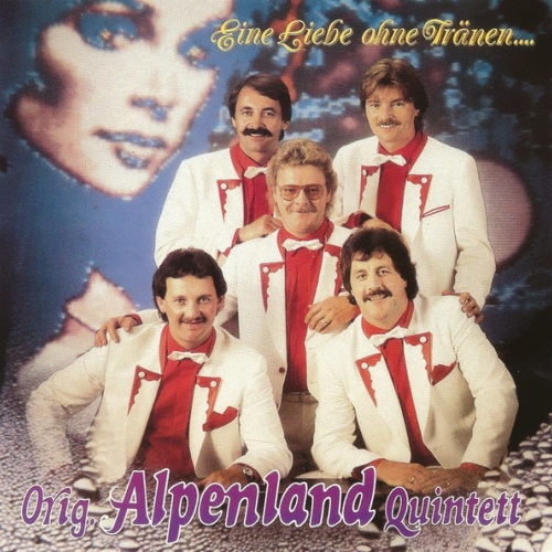 CD / Orig. Alpenland Quintett - Eine Liebe Ohne Tränen ...