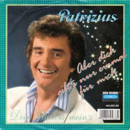 Vinyl / Patrizius - Aber Dich Gibt´s Nur Einmal Für Mich