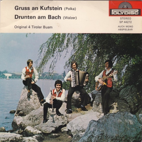 Vinyl / Original 4 Tiroler Buam - Gruss An Kufstein / Drunten Am Bach