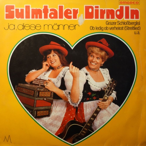 Vinyl / Sulmtaler Dirndln - Ja, Diese Männer