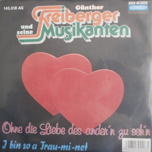 Vinyl / Günther Freiberger Und Seine Musikanten* - Ohne Die Liebe Des Ander'n Zu Seh'n