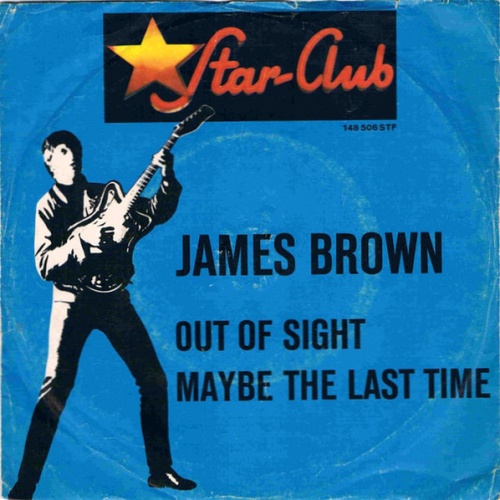 Vinyl / James Brown - Out Of Sight / Maybe The Last Time