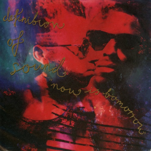Vinyl / Definition Of Sound - Now Is Tomorrow