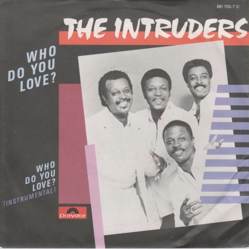 Vinyl / The Intruders - Who Do You Love?