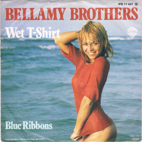 Vinyl / Bellamy Brothers - Wet T-Shirt
