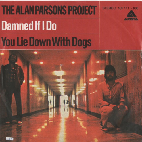 Vinyl / The Alan Parsons Project - Damned If I Do / You Lie Down With Dogs