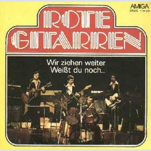 Vinyl / Rote Gitarren* - Wir Ziehen Weiter / Weißt Du Noch ...