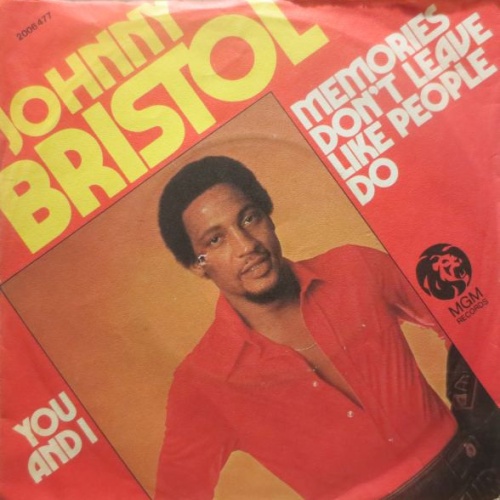 Vinyl / Johnny Bristol - Memories Don't Leave Like People Do