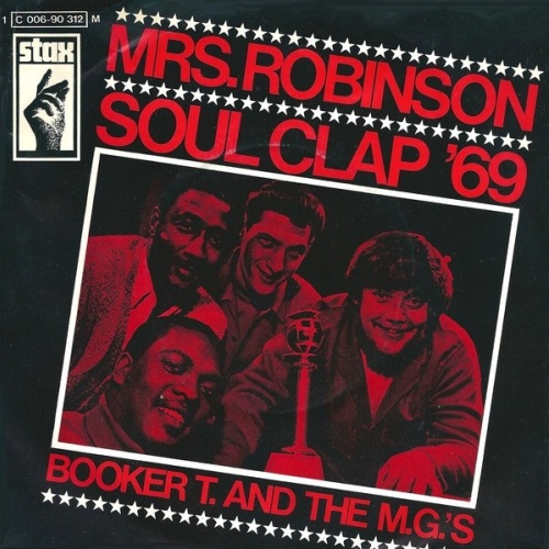 Vinyl / Booker T And The MG's* - Mrs. Robinson / Soul Clap '69