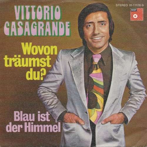 Vinyl / Vittorio Casagrande - Wovon Träumst Du / Blau Ist Der Himmel
