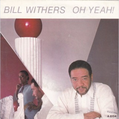 Vinyl / Bill Withers - Oh Yeah!