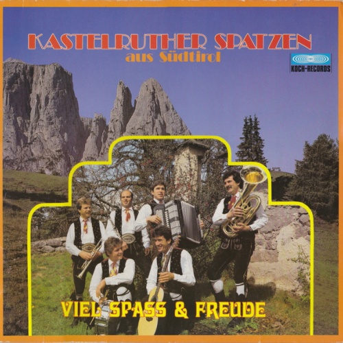 Vinyl / Kastelruther Spatzen Aus Südtirol* - Viel Spass & Freude