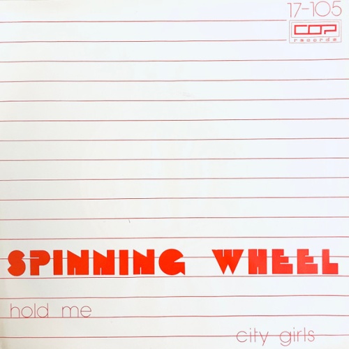 Vinyl / Spinning Wheel (3) - Hold Me / City Girls
