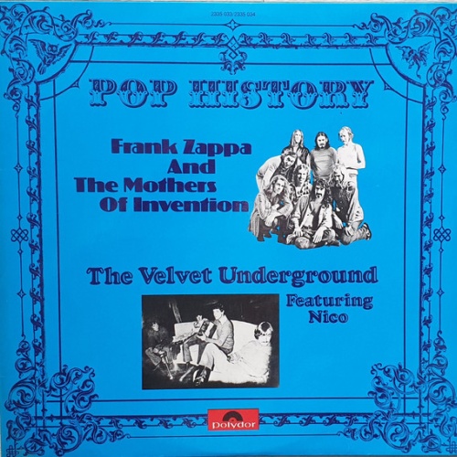 Vinyl / Frank Zappa And The Mothers Of Invention*, The Velvet Underground Featuring Nico (3) - Pop History