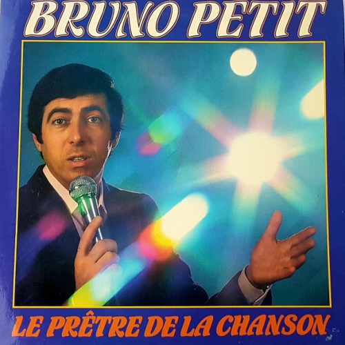 Vinyl / Bruno Petit* - Le Prêtre De La Chanson