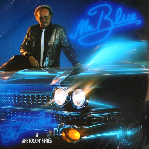 Vinyl / Ty Tender & The Rockin' Fifties - Mr. Blue